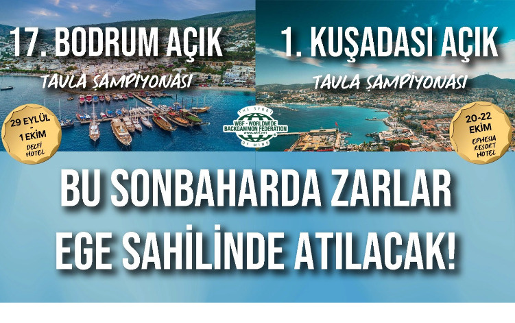Ege Sahilinin Yeni Tavla Şampiyonları Bodrum ve Kuşadası'nda Belirlenecek...